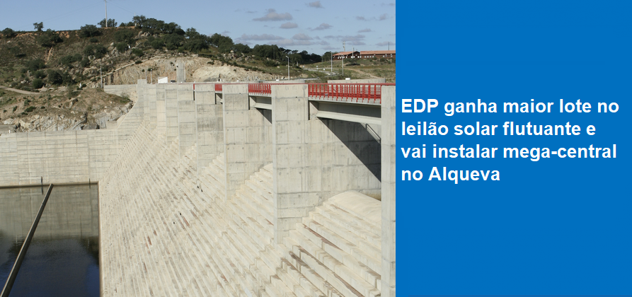 EDP ganha maior lote no leilão solar flutuante e vai instalar mega-central no Alqueva