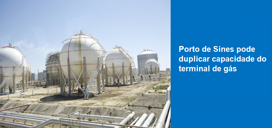 Porto de Sines pode duplicar capacidade do terminal de gás